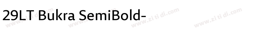 29LT Bukra SemiBold字体转换